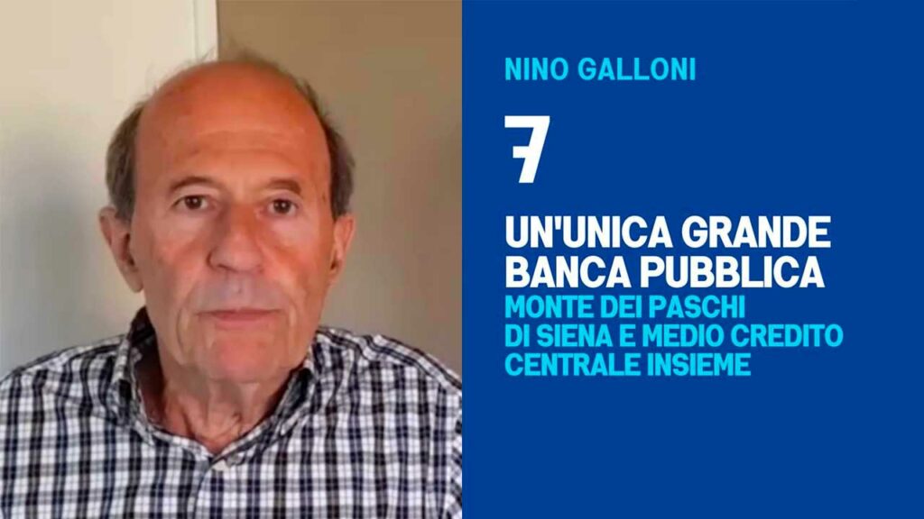 7 - UN'UNICA GRANDE BANCA PUBBLICA - Nino Galloni