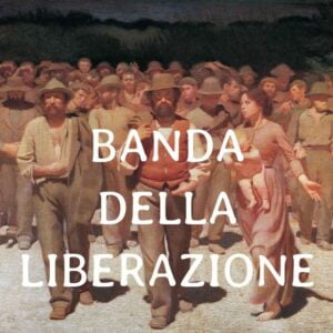 BANDA DELLA LIBERAZIONE